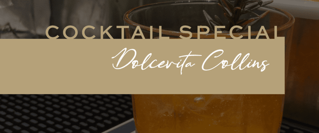 Brunetti Oro October Monthly Cocktail Special - Dolcevita Collins