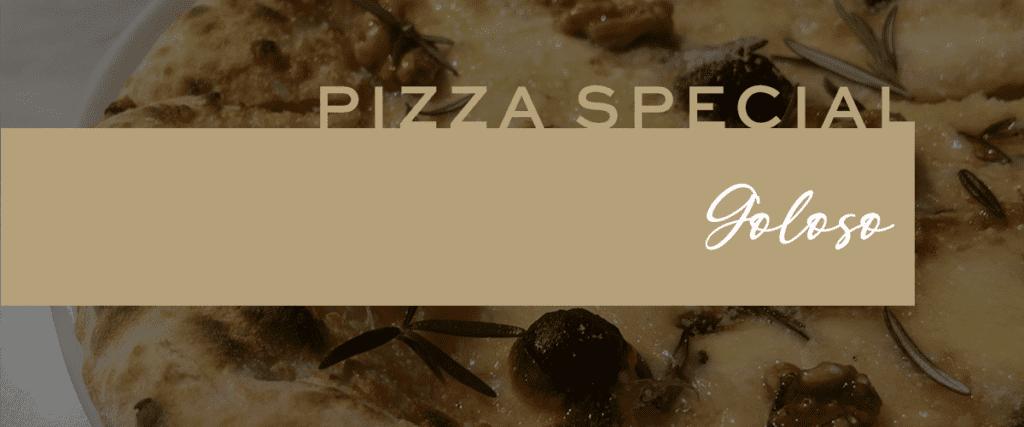 Brunetti Oro October Monthly Pizza Special - Goloso